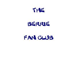 The Berrie Fan Club