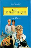 "Eric le Magnifique" (Le Prince Eric V)  Boys of Pierre Joubert