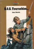 " S.O.S. Tournebise..." Boys and Girls of Pierre Joubert