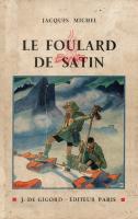 "Le Foulard de Satin"  Boys and Scouts fo Pierre Joubert