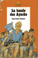 La Bande des Ayacks (version 2) Boys of Pierre Joubert