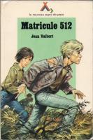 "Matricule 512" (Version 2) Boys of Pierre Joubert