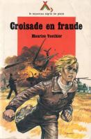 " Croisade en Fraude "  Boys of Pierre Joubert