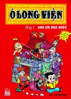 2/ Comic " &#20044;&#40857;&#38498; - Wuloom Family - O Long Vien " Chapter 2 : Anh em nha ngoc