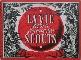 Album Suchard "La vie fiere et joyeuse des scouts"  Boys, girls and Scouts of Pierre Joubert