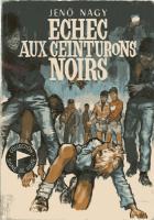 "Echec aux Ceinturons Noirs"  Boys of Pierre Joubert